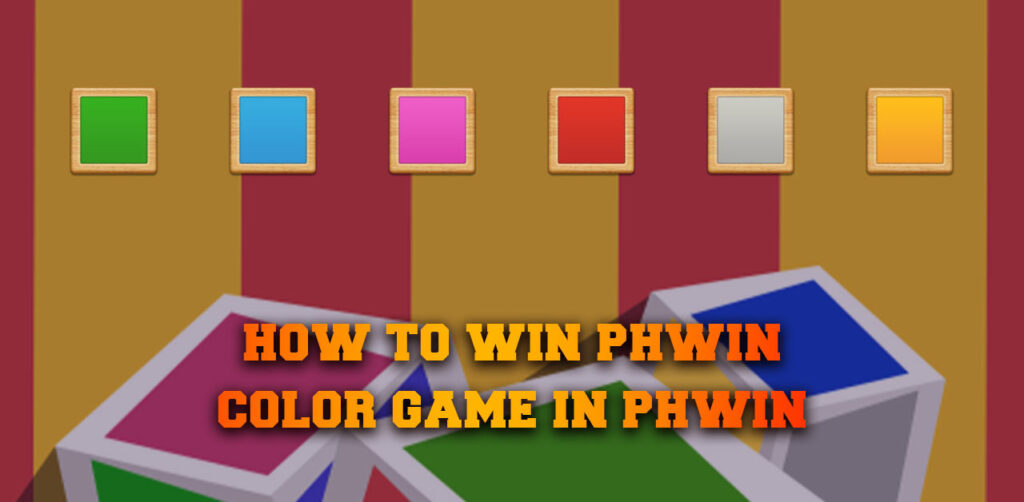 How to win Phwin Color Game in phwin